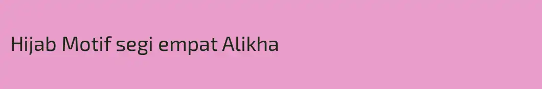 Hijab Motif segi empat Alikha